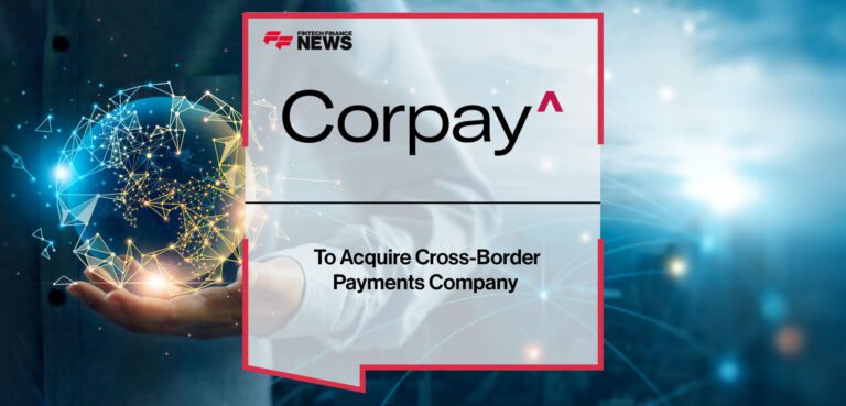 Cross-border payments deal: Corpay agrees to acquire GPS Capital Markets for $725 million in June 2024